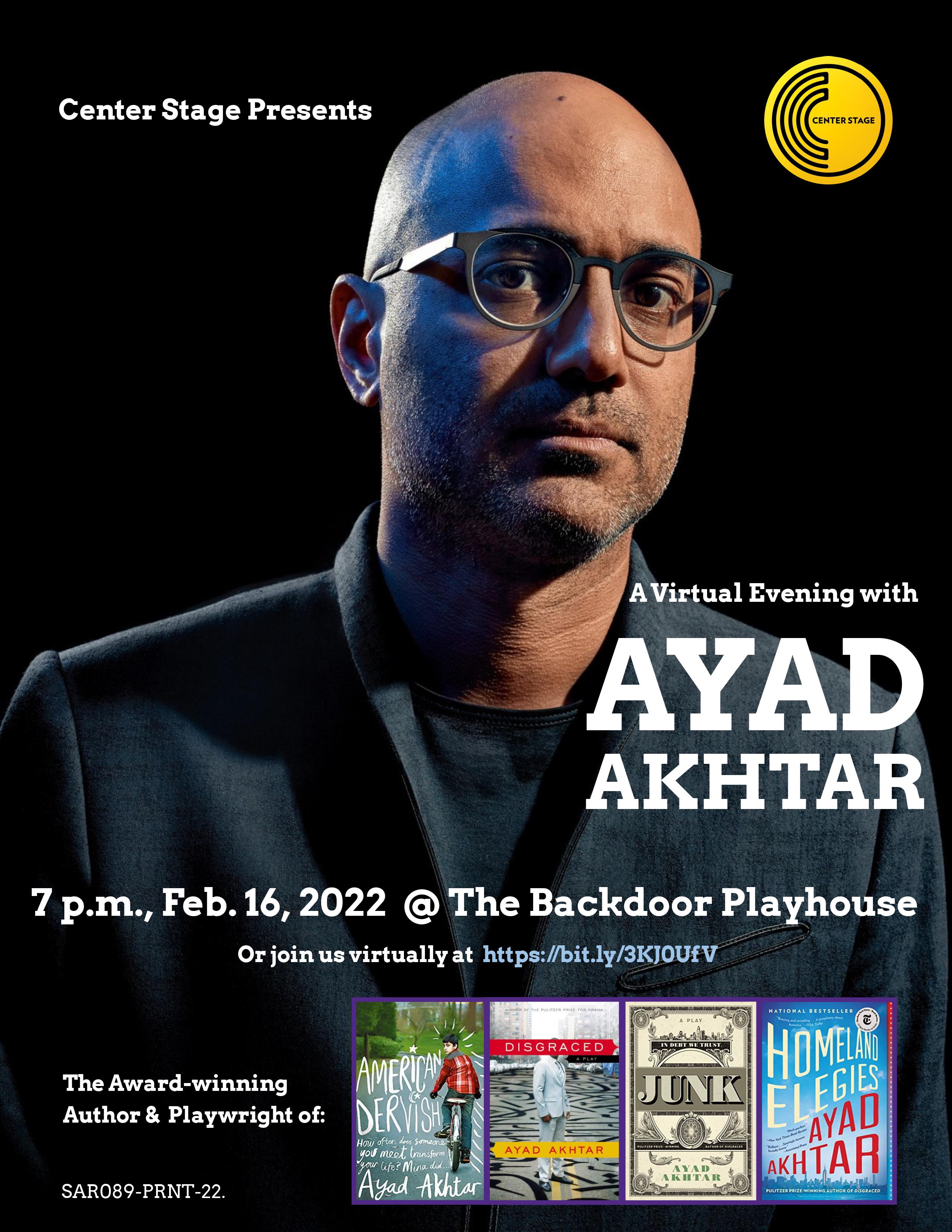 Center Stage Presents a virtual evening with Ayad Akhtar.