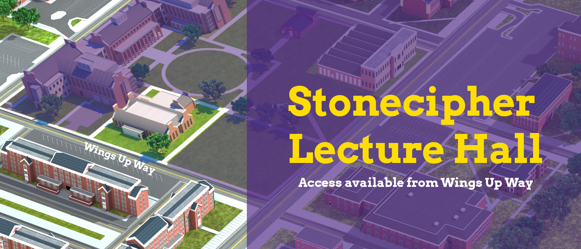 Graphic of Stonecipher Lecture Hall and it's location next to Wings Up Way