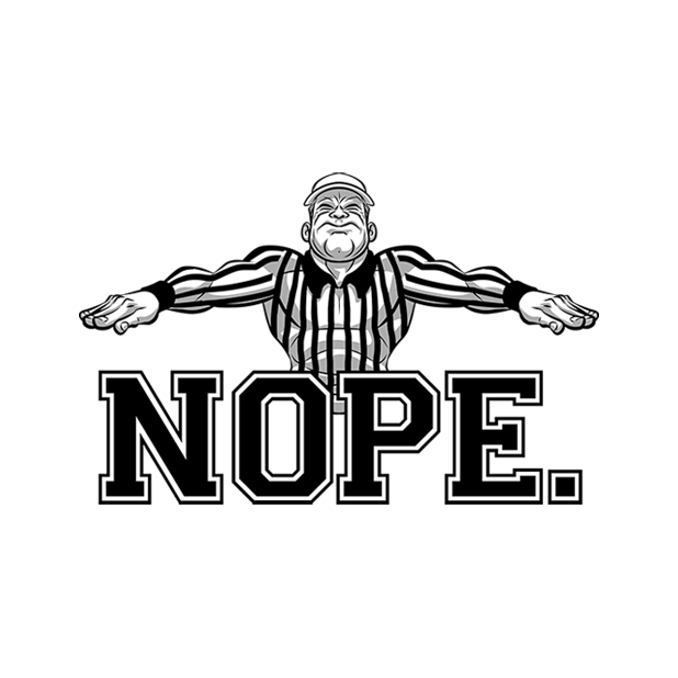 referee with "Nope." text