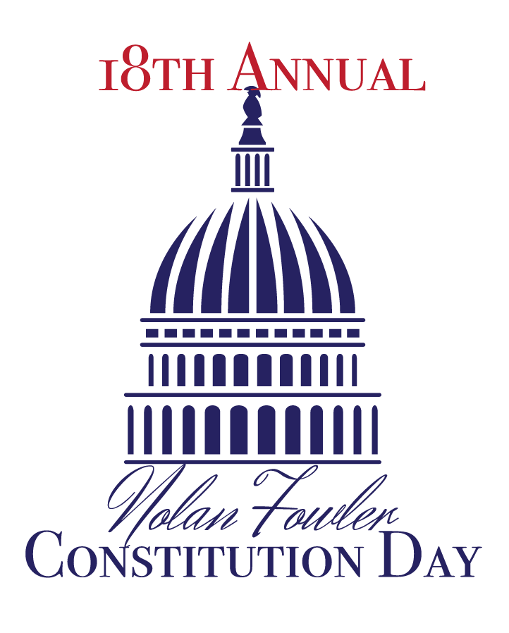 A graphic of the U.S. Capitol cupola that reads 18th Annual Nolan Fowler Consitution Day