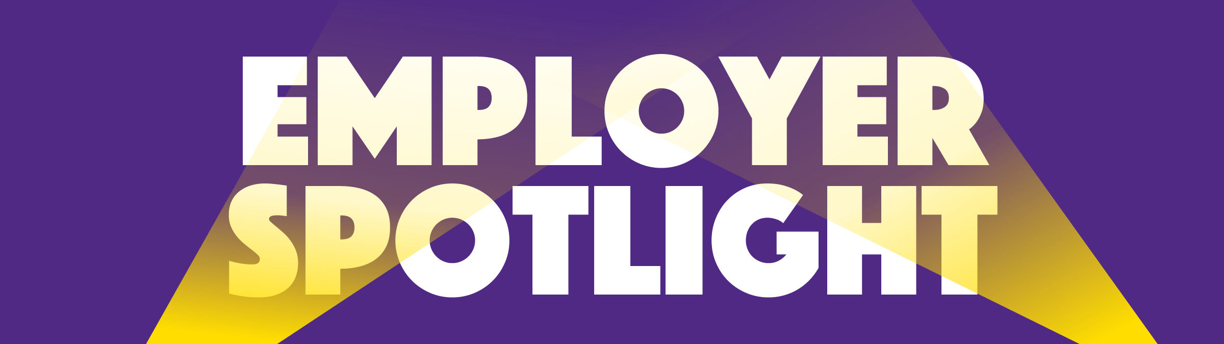A graphic that reads "Employer Spotlight"