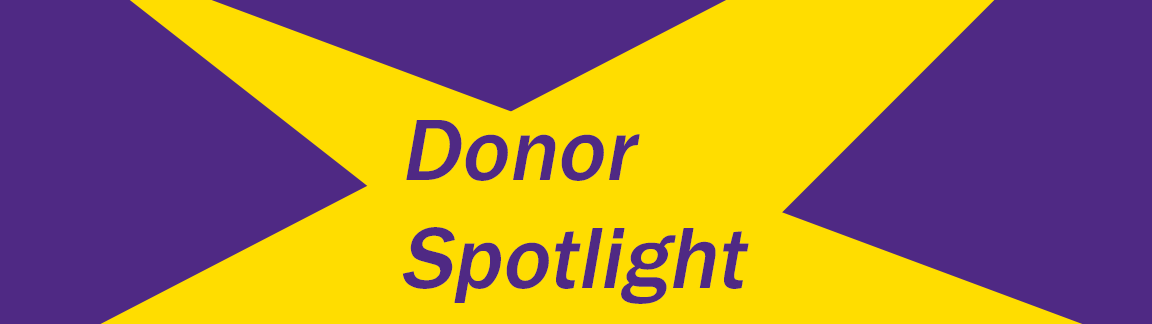 A purple and gold graphic reading "donor spotlight."